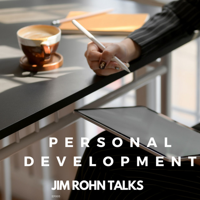 Jim Rohn - Personal Development - JIM ROHN | Podcast on Spotify