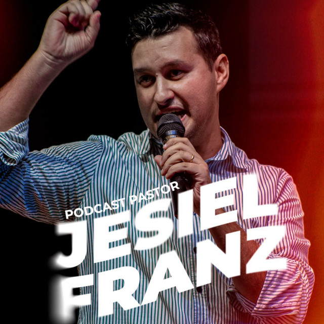 Jesiel Franz | Podcast on Spotify