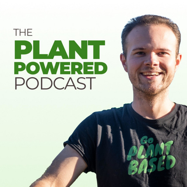 The Plant-Powered Podcast | Podcast on Spotify
