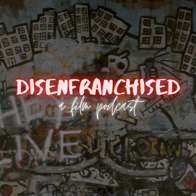 Disenfranchised | Podcast on Spotify