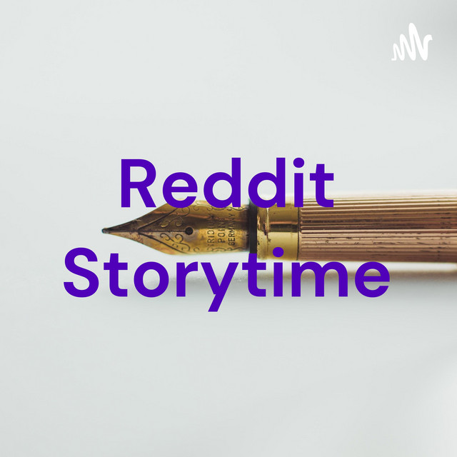 Reddit Storytime Podcast On Spotify