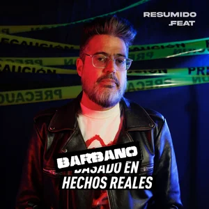 BARBANO EN HECHOS REALES