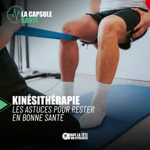 Simon Thoret, kinésithérapeute chez Keos Lyon, invité du podcast Dans la Tête d'un Cycliste — astuces santé et prévention des blessures