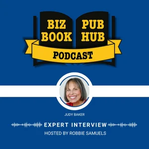 HUB 466: Expert Interview – Judy Baker on Book Marketing Strategy