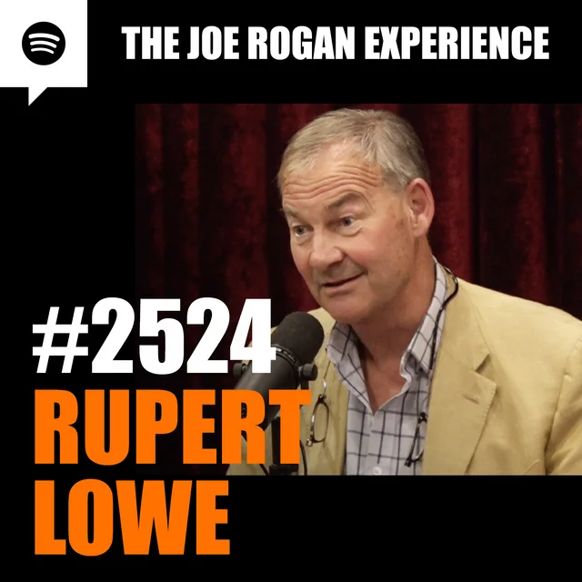 Joe Rogan Experience Joe Rogan Experience #2524 - Rupert Lowe