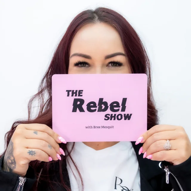 The Rebel Show with Bree Mesquit podcast cover