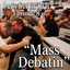 Mass Debatin'