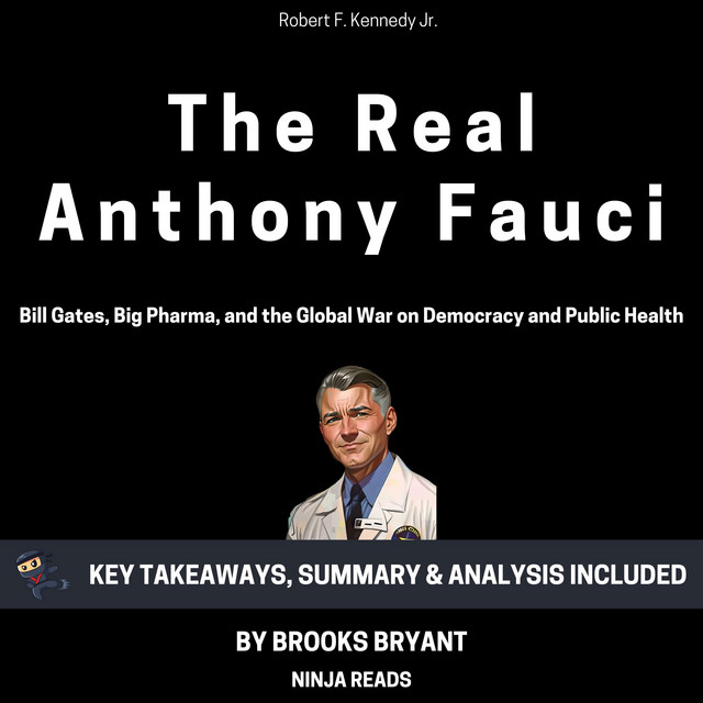 The Real Anthony Fauci By Robert F. Kennedy Jr., Hardcover, 2021, Skyhorse Publishing, Very Good Condition