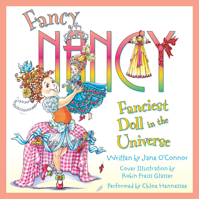 Fancy Nancy: Fanciest Doll in the Universe | Audiobook on Spotify