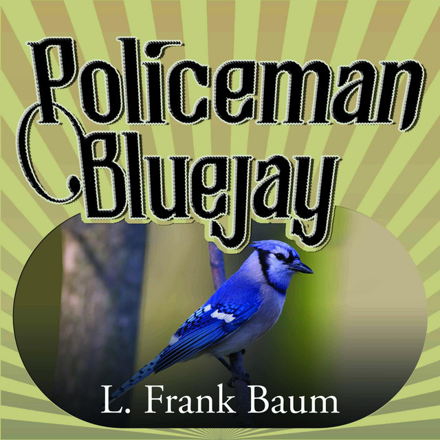Policeman Bluejay | Audiobook on Spotify