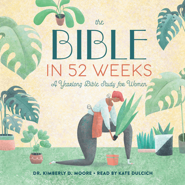 The Bible in 52 Weeks: A Yearlong Bible Study for Women | Audiobook on ...
