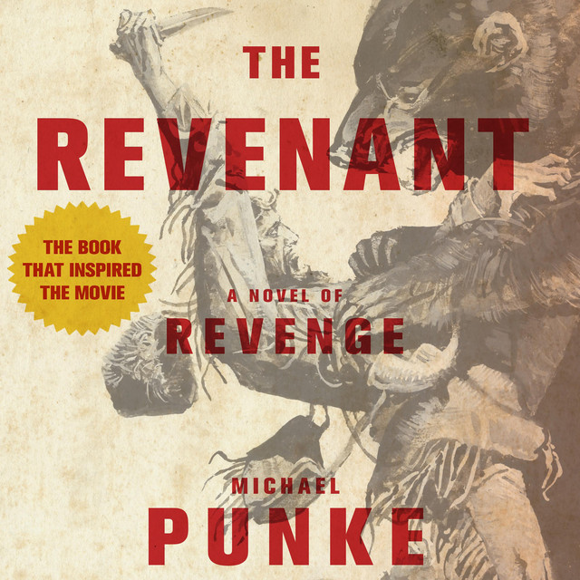 The Revenant: A Novel of Revenge | Audiobook on Spotify