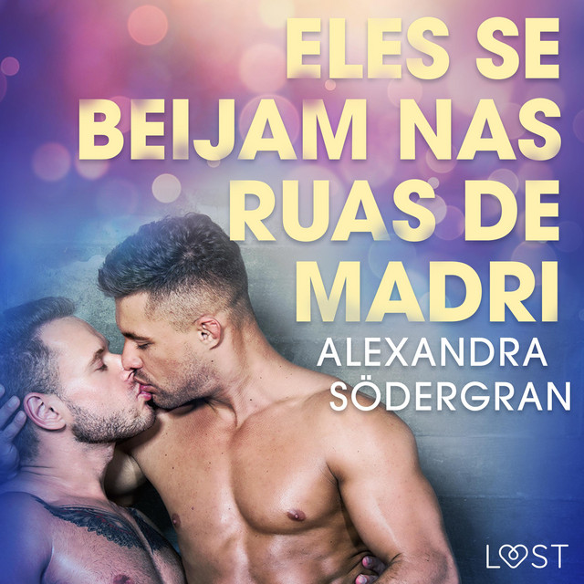 Eles se beijam nas ruas de