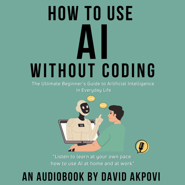 How To Use AI Without Coding: The Ultimate Beginner’s Guide to ...