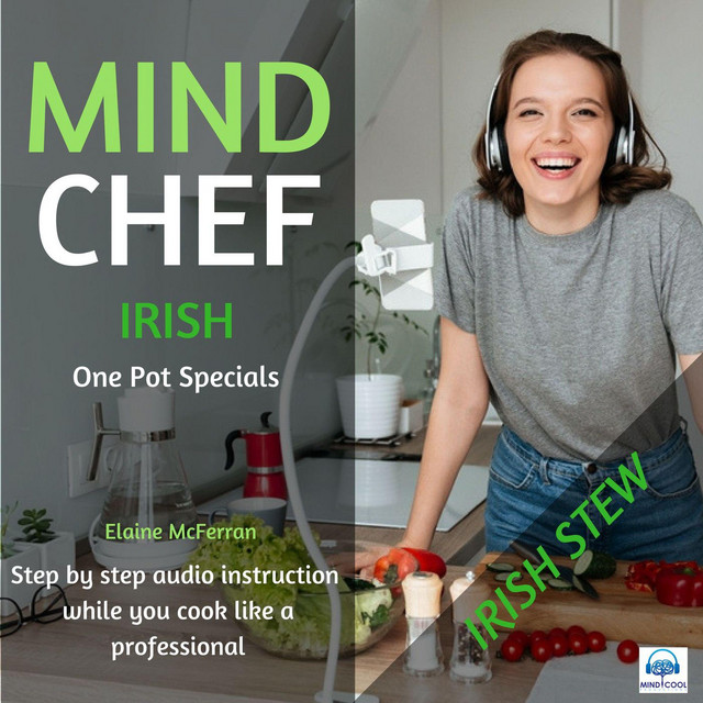 Mind Chef Irish One Pot Specials: Irish Stew | Audiobook on Spotify