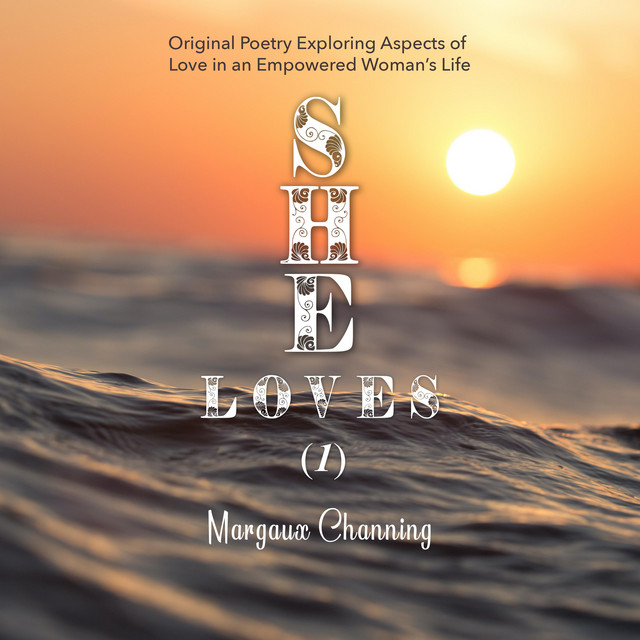 She Loves (1) - Original Poetry Exploring Aspects of Love in an ...