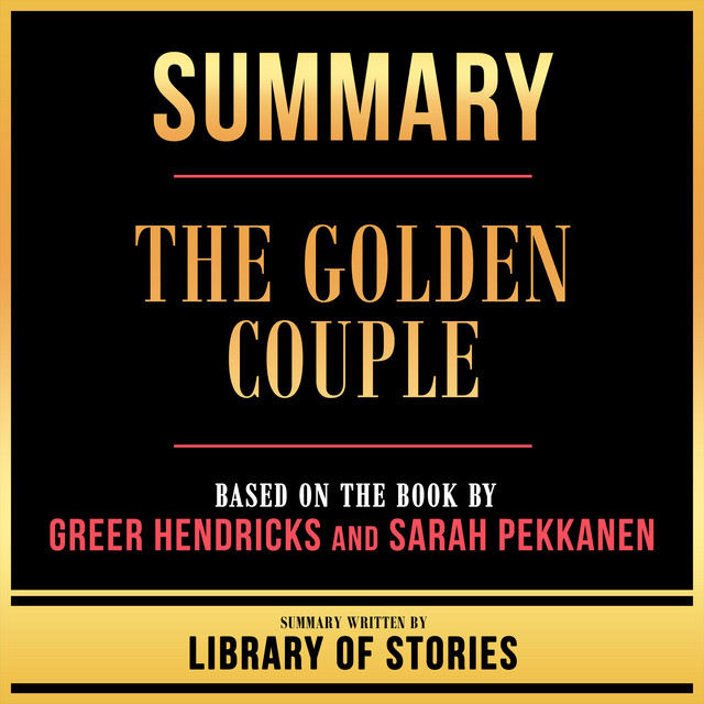 Summary The Golden Couple Based On The Book By Greer