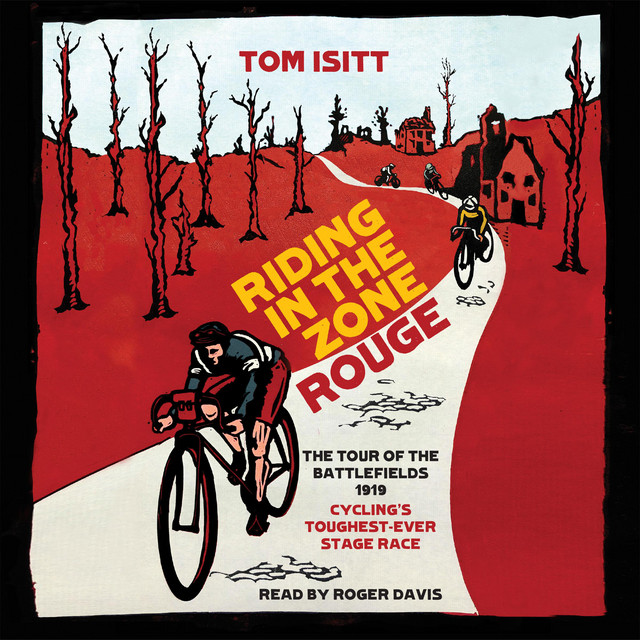 Riding in the Zone Rouge: The Tour of the Battlefields 1919 – Cycling’s ...