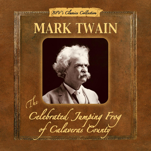 The Celebrated Jumping Frog of Calaveras County | Audiobook on Spotify