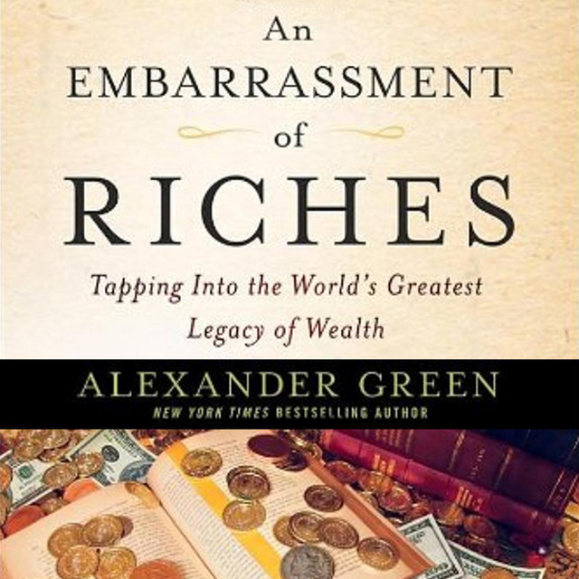 An Embarrassment of Riches: Tapping Into the World's Greatest Legacy of ...