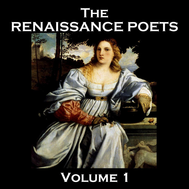 The Renaissance Poets: Volume 1 | Audiobook on Spotify