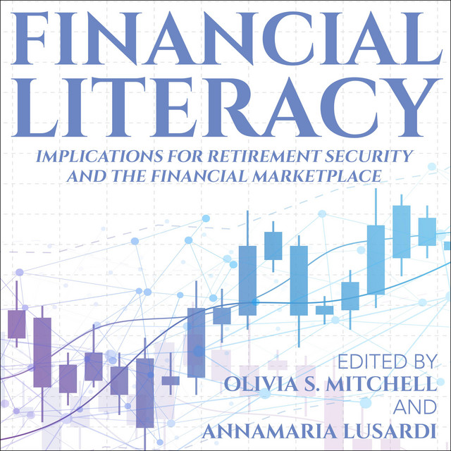 Financial Literacy: Implications for Retirement Security and the ...