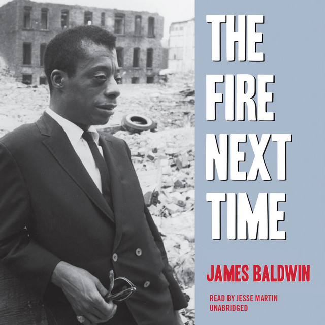 The Fire Next Time | Audiobook on Spotify