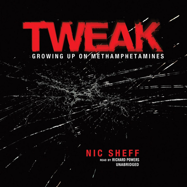 Tweak: Growing Up on Methamphetamines | Audiobook on Spotify