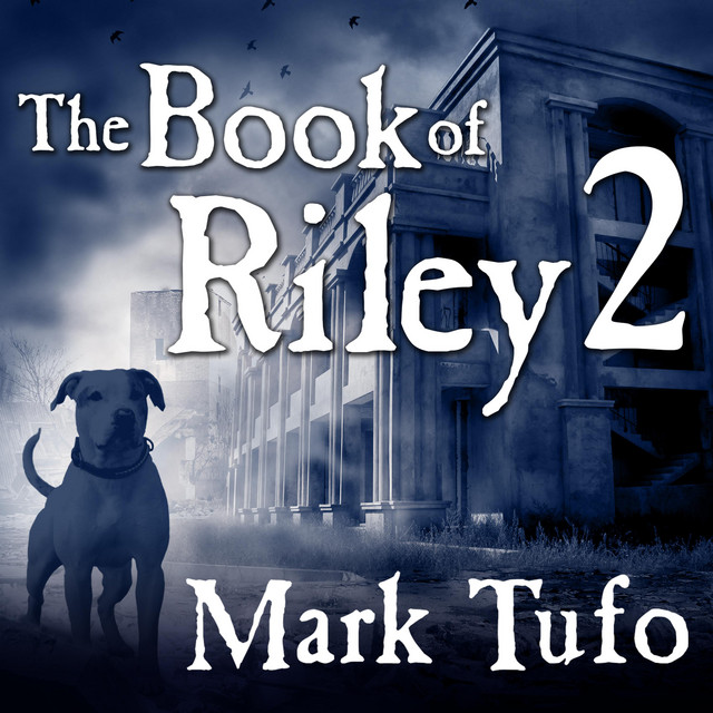The Book of Riley 2: A Zombie Tale | Audiobook on Spotify