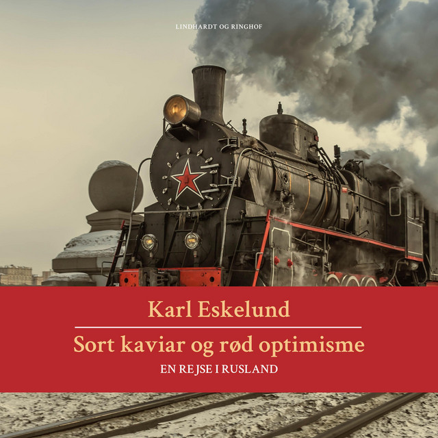 Sort kaviar og rød optimisme: en rejse i Rusland | Audiobook on Spotify