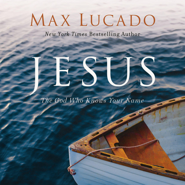 Jesus The God Who Knows Your Name Audiobook on Spotify