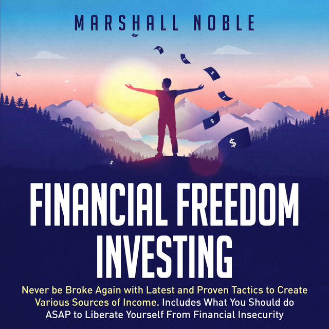 Financial Freedom Investing Never be Broke Again with Latest and