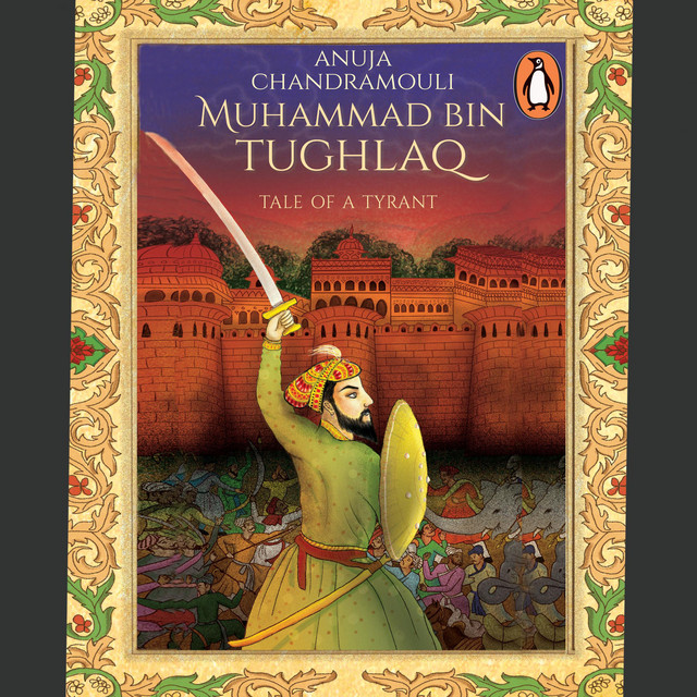 Muhammad Bin Tughlaq: Tale of a Tyrant | Audiobook on Spotify