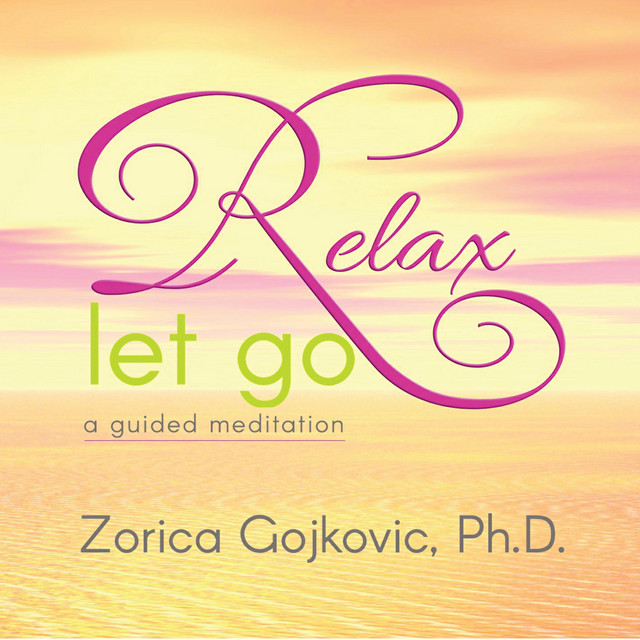 Relax, Let Go: A Guided Meditation | Audiobook on Spotify