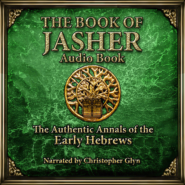 The Book Of Jasher: The Authentic Annals of The Early Hebrews ...