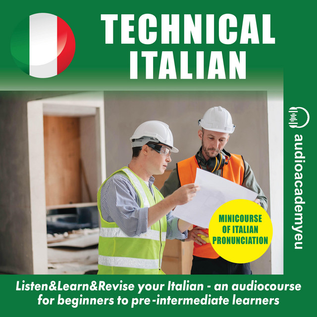 Technical Italian: an audiocourse of technical Italian for beginners to ...