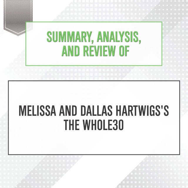 Summary analysis and review of melissa and dallas hartwigs s the