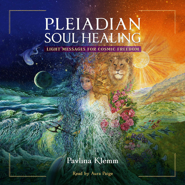 Pleiadian Soul Healing: Light Messages for Cosmic Freedom | Audiobook ...