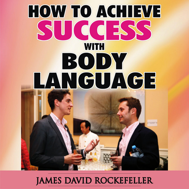 How to Achieve Success with Body Language | Audiobook on Spotify
