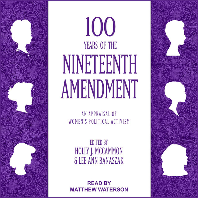 100 Years of the Amendment An Appraisal of Women's