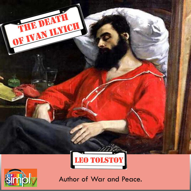 The death of ivan ilyich a leo tolstoy short story audiobook on spotify