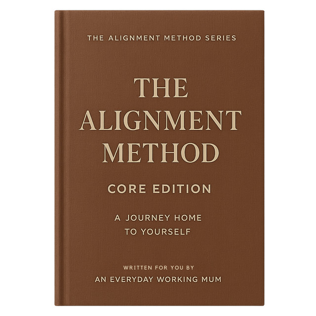 The Alignment Method | Core Edition: A Journey Home to Yourself ...