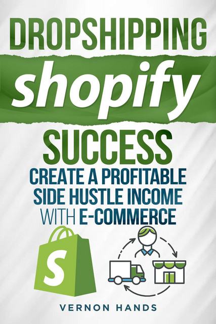 Dropshipping Shopify Success -Create a Profitable Side Hustle Income ...