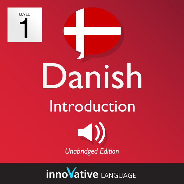 Learn Danish - Level 1: Introduction to Danish, Volume 1: Volume 1 ...