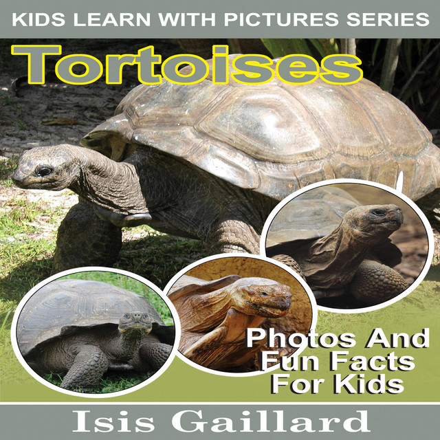 Tortoises: Photos and Fun Facts for Kids | Audiobook on Spotify