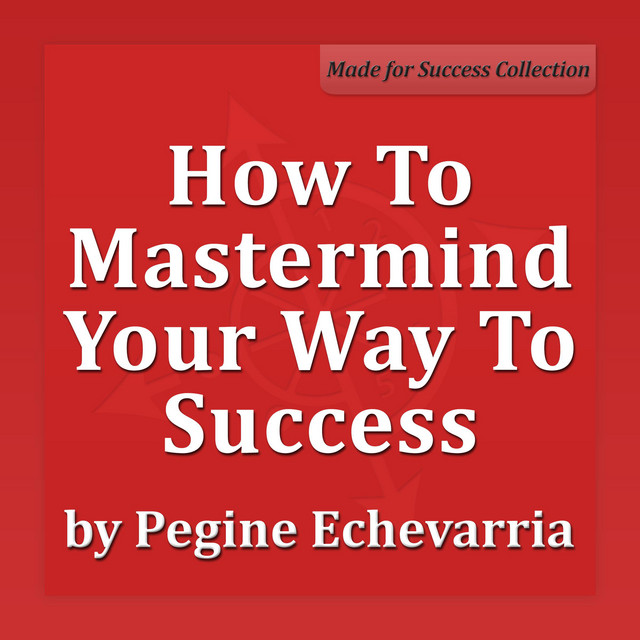 How to Mastermind Your Way to Success | Audiobook on Spotify