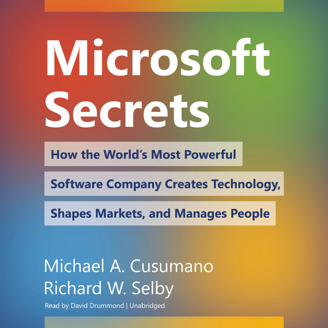 Microsoft Secrets: How the World’s Most Powerful Software Company ...