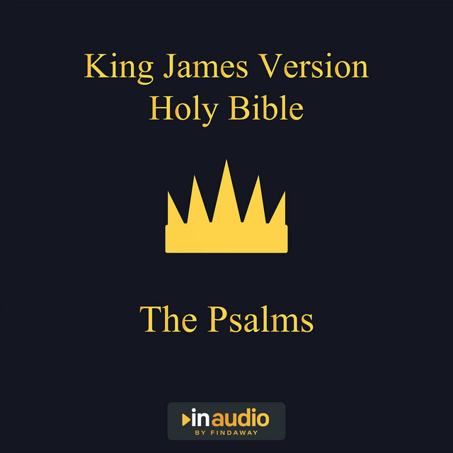 King James Version Holy Bible - The Psalms | Audiobook on Spotify