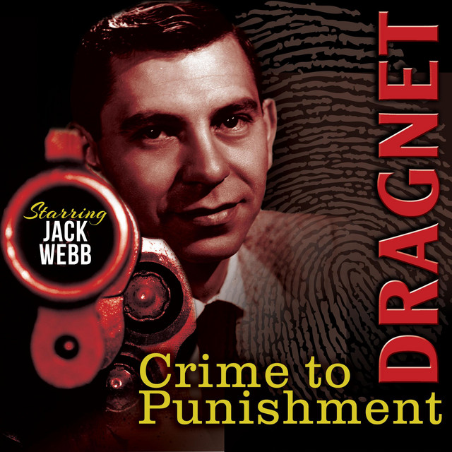 Dragnet: Crime to Punishment | Audiobook on Spotify