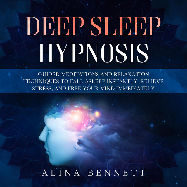 Deep sleep hypnosis guided meditations and relaxation techniques to